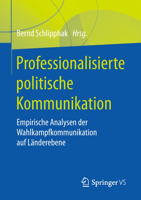 Professionalisierte politische Kommunikation