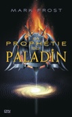 La prophétie du Paladin - tome 1 - Mark Frost