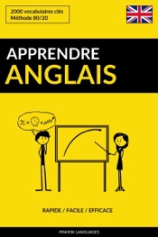 Apprendre l'anglais: Rapide / Facile / Efficace: 2000 vocabulaires clés