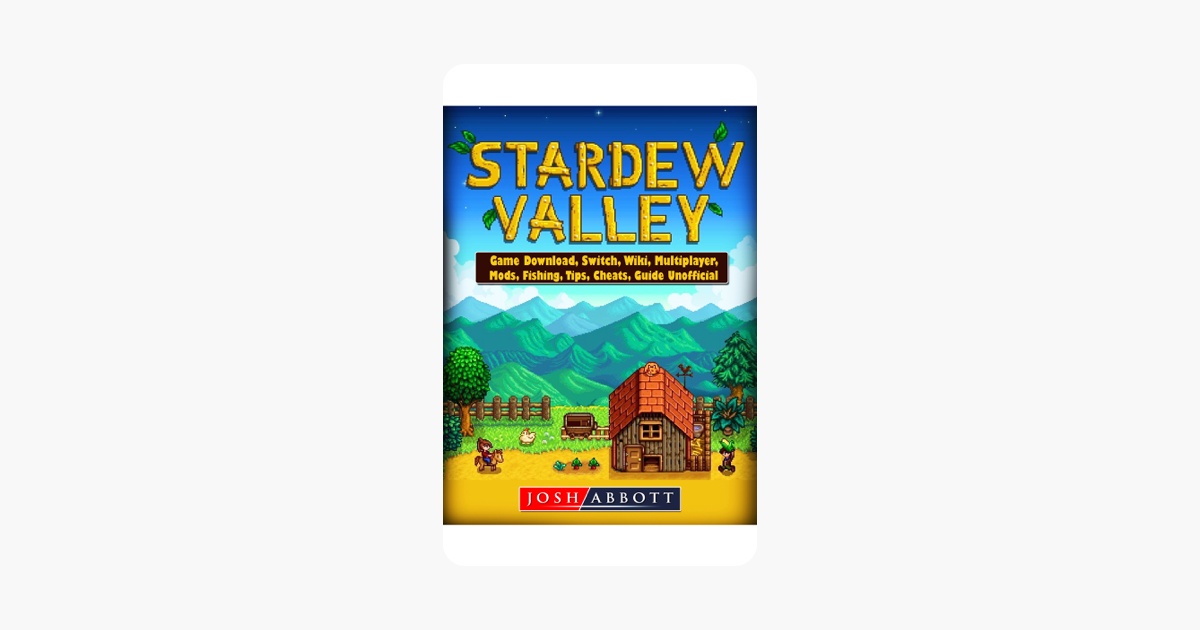 Stardew Valley Game Download Switch Wiki Multiplayer Mods Fishing Tips Cheats Guide Unofficial - 