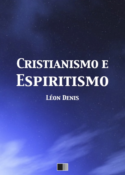 Cristianismo e Espiritismo