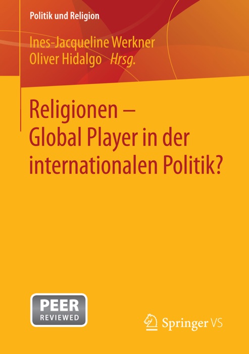 Religionen - Global Player in der internationalen Politik?