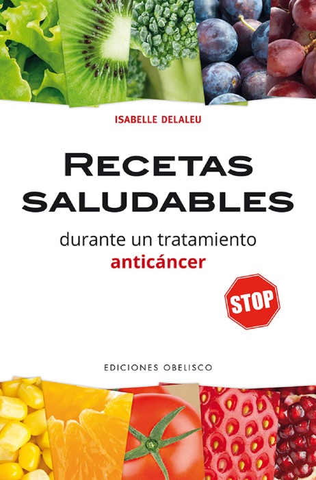 Recetas saludables durante un tratamiento anticáncer