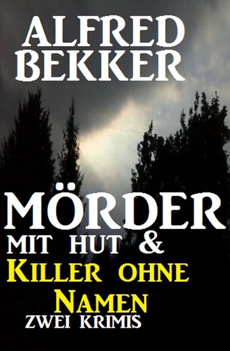 Mörder mit Hut & Killer ohne Namen