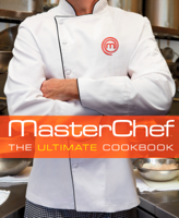 The Contestants and Judges of MasterChef - MasterChef: The Ultimate Cookbook artwork