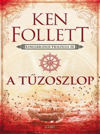 A tűzoszlop - Ken Follett