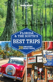 Book's Cover of Lonely Planet's Florida & The South's Best Trips