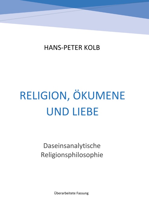 Religion, Ökumene und Liebe