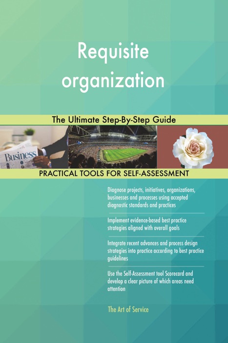 Requisite organization The Ultimate Step-By-Step Guide