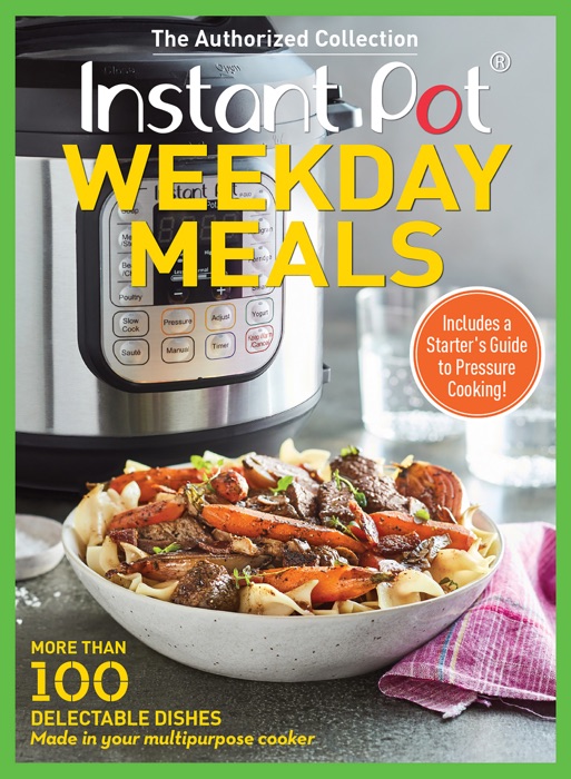 Instant Pot Weekday Meals