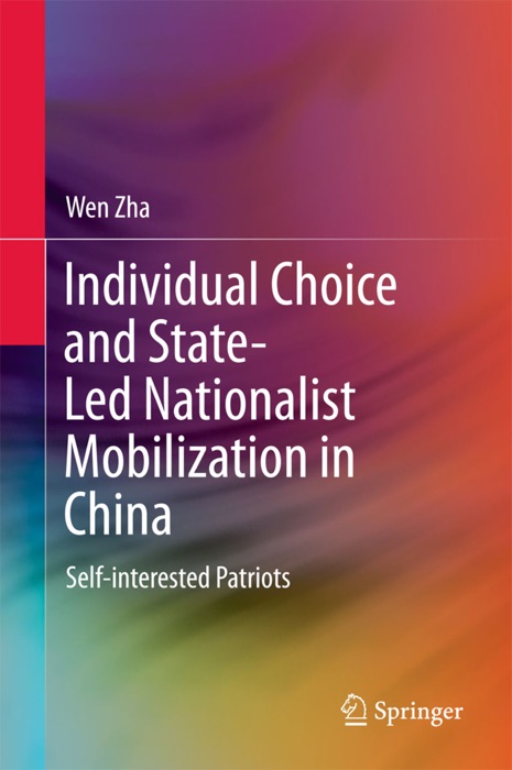 Individual Choice and State-Led Nationalist Mobilization in China