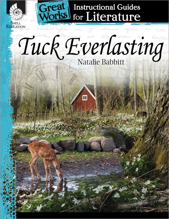 Tuck Everlasting: Instructional Guides for Literature