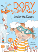 Dory Fantasmagory: Head in the Clouds - Abby Hanlon