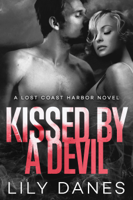 Lily Danes - Kissed by a Devil (Lost Coast Harbor, Book 3) artwork