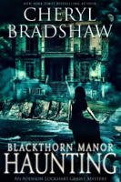 Cheryl Bradshaw - Blackthorn Manor Haunting artwork