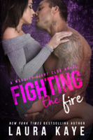 Laura Kaye - Fighting the Fire artwork