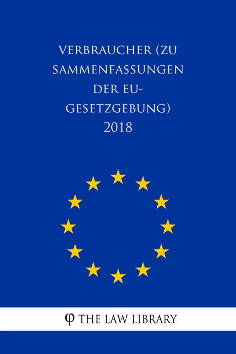 Verbraucher (Zusammenfassungen der EU-Gesetzgebung) 2018