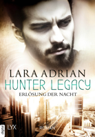 Lara Adrian - Hunter Legacy - Erlösung der Nacht artwork