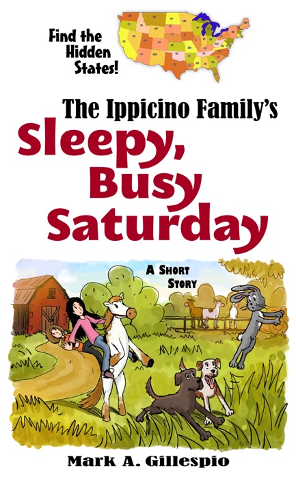 Find the Hidden States! The Ippicino Family’s Sleepy, Busy Saturday