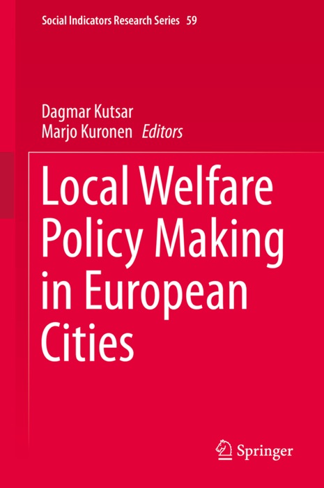 Local Welfare Policy Making in European Cities