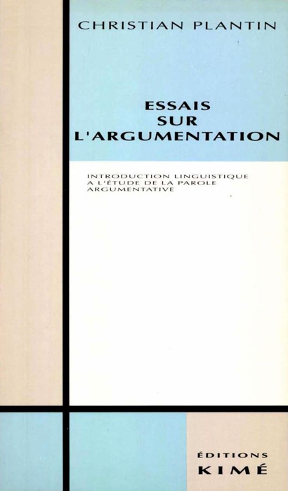 ESSAIS SUR L'ARGUMENTATION