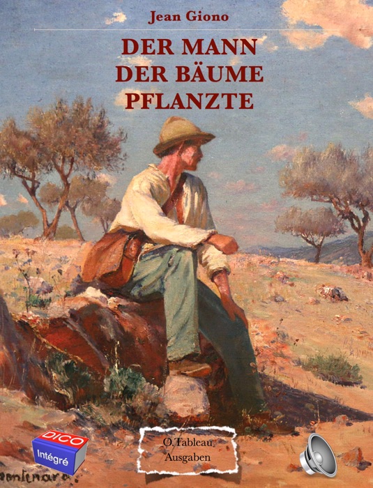 DER MANN DER BÄUME PFLANZTE