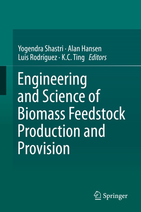 Engineering and Science of Biomass Feedstock Production and Provision