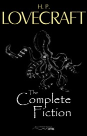 H. P. Lovecraft: The Complete Fiction - H. P. Lovecraft by  H. P. Lovecraft PDF Download