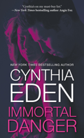 Cynthia Eden - Immortal Danger artwork