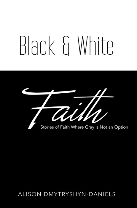 Black & White Faith