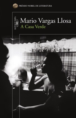 Capa do livro A Casa Verde de Mario Vargas Llosa