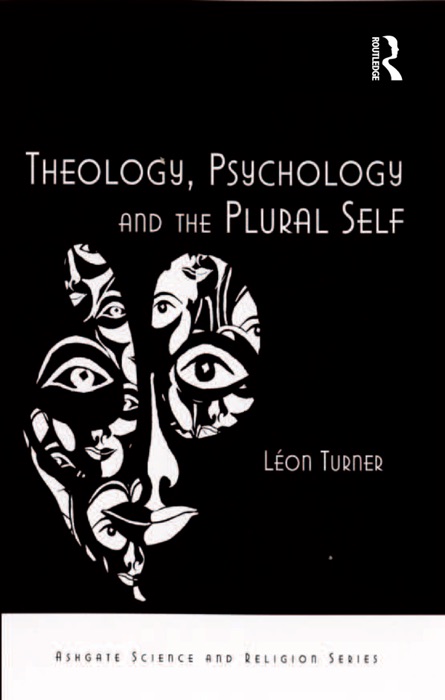 Theology, Psychology and the Plural Self