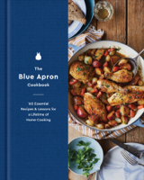 Blue Apron Culinary Team - The Blue Apron Cookbook artwork