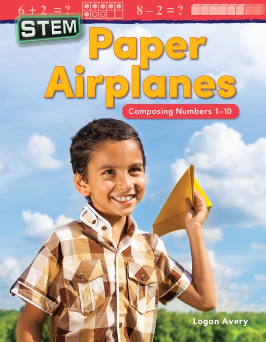 STEM: Paper Airplanes Composing Numbers 1-10