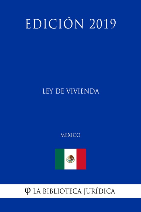 Ley de Vivienda (México) (Edición 2019)