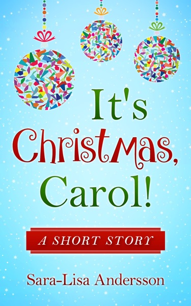 It’s Christmas, Carol!