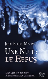 Une nuit : le refus - Jodi Ellen Malpas by  Jodi Ellen Malpas PDF Download