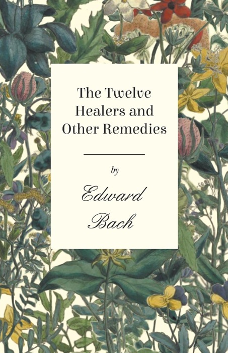 The Twelve Healers and Other Remedies