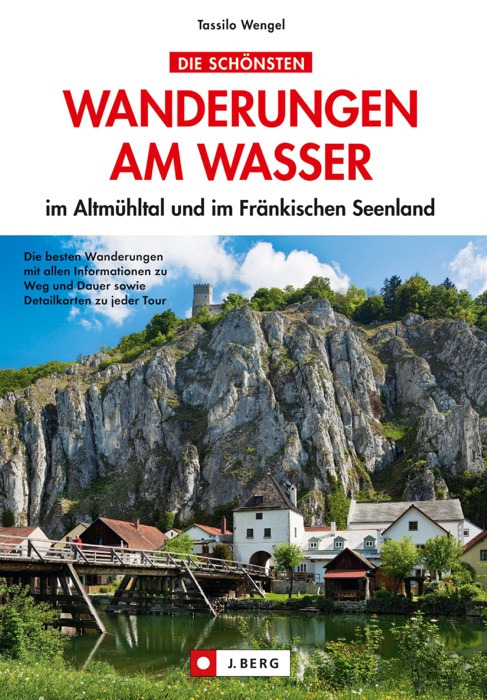 Wanderführer Die schönsten Wanderungen am Wasser im Altmühltal