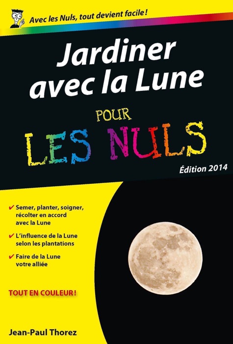 Jardiner avec la lune Pour les Nuls