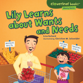 Lily Learns about Wants and Needs - Lisa Bullard