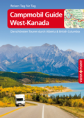 Campmobil Guide West-Kanada - VISTA POINT Reiseführer Reisen Tag für Tag - Trudy Mielke & Heike Wagner