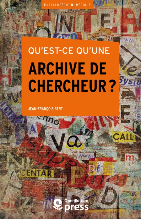 Qu’est-ce qu’une archive de chercheur ?