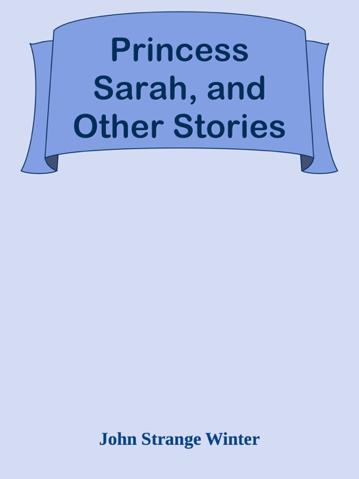 Princess Sarah, and Other Stories