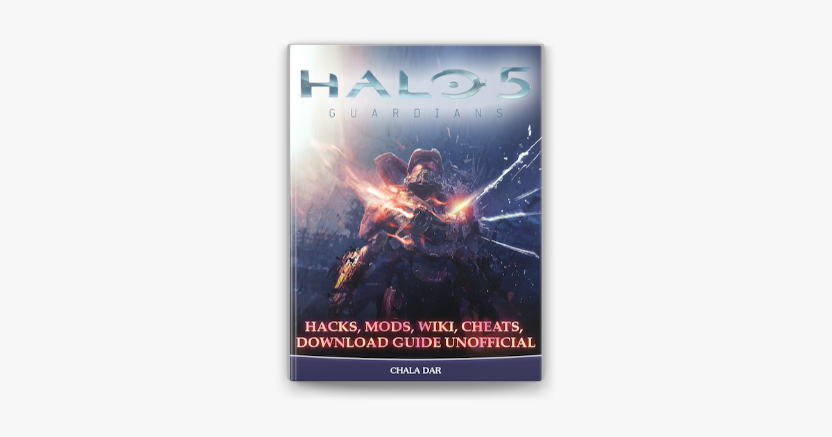 Halo 5 Guardians Hacks Mods Wiki Cheats Download Guide Unofficial On Apple Books - hacker roblox wiki