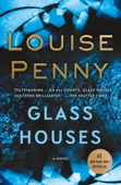 Glass Houses - Louise Penny