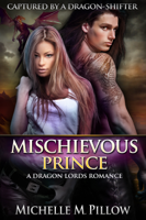 Michelle M. Pillow - Mischievous Prince artwork