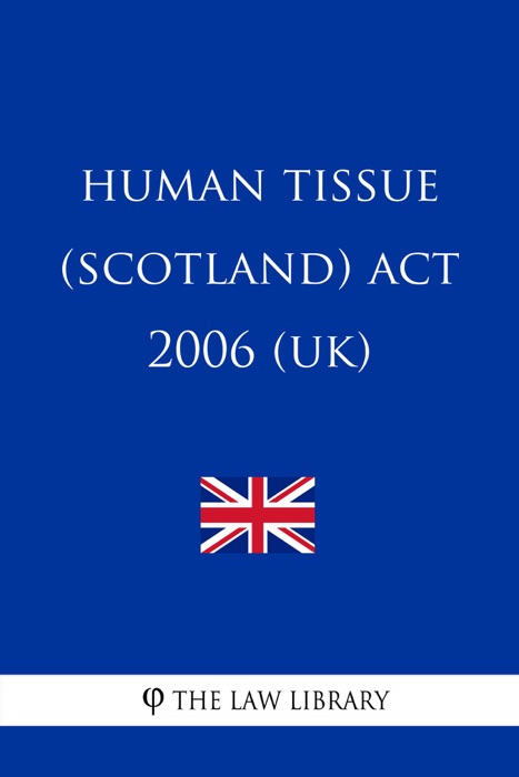 Human Tissue (Scotland) Act 2006 (UK)