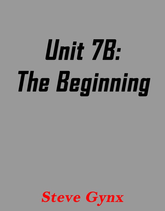 Unit 7B: The Beginning