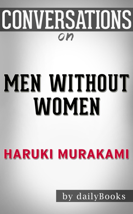 Men Without Women: Stories by Haruki Murakami: Conversation Starters